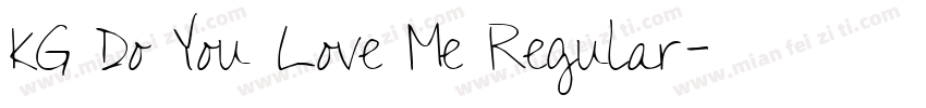 KG Do You Love Me Regular字体转换